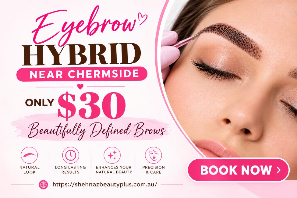 Eyebrow Hybrid Near Chermside