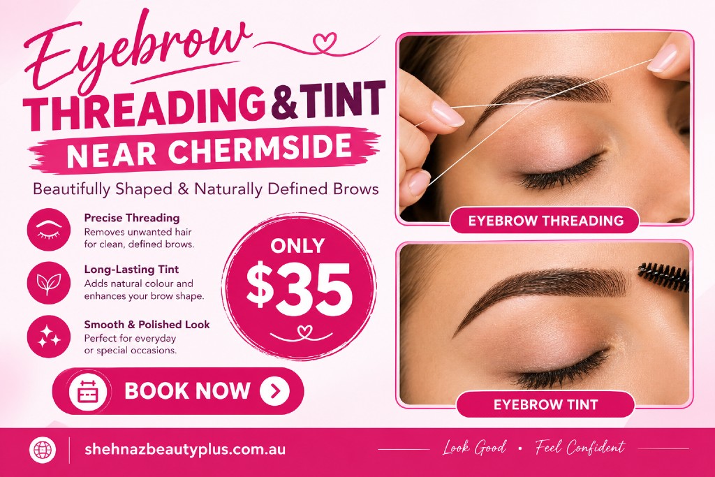 Eyebrow threading and tint near Chermside