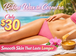 Bikini wax in Coomera Only $30
